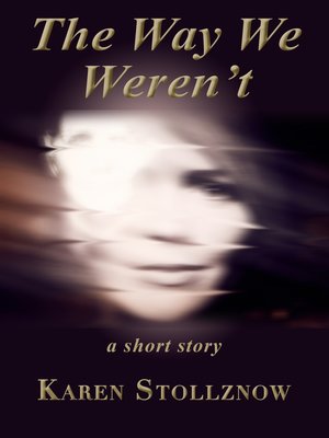 cover image of The Way We Weren't
